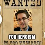 America's Most Wanted | FOR HEROISM | image tagged in america's most wanted | made w/ Imgflip meme maker