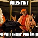 What's worse than your mind being controlled by the government? | VALENTINE; HOPES YOU ENJOY POKÉMON GO! | image tagged in kingsman 2,kingsman,valentine,pokemon go,mind control | made w/ Imgflip meme maker