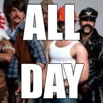 Don't Mess with the Village People | ALL; DAY | image tagged in ymca,village people,gay rights,lgbt,swag,all day | made w/ Imgflip meme maker
