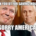 tp | THANK YOU DT FOR SAVING INDIANA... SORRY AMERICA. | image tagged in tp | made w/ Imgflip meme maker