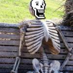 Papyrus is waiting meme