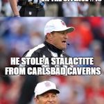 Bad Pun Ed Hochuli | ILLEGAL FORMATION ON THE OFFENSE #16; HE STOLE A STALACTITE FROM CARLSBAD CAVERNS | image tagged in bad pun ed hochuli | made w/ Imgflip meme maker
