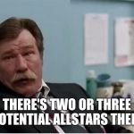 Lou brown | THERE'S TWO OR THREE POTENTIAL ALLSTARS THERE | image tagged in baseball,funny,moon and stars | made w/ Imgflip meme maker
