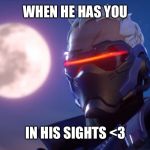 Love at first sight <3 | WHEN HE HAS YOU; IN HIS SIGHTS <3 | image tagged in soldier 76,overwatch,blizzard,overwatch memes,dad | made w/ Imgflip meme maker