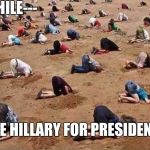 Hillary Clinton | MEANWHILE---; ---AT THE HILLARY FOR PRESIDENT RALLY... | image tagged in hillary clinton | made w/ Imgflip meme maker