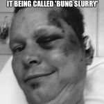 Unlucky Loquan | WHEN YOU TAKE A DUMP IN THE POOL THE LIFEGUARDS DON'T LIKE IT BEING CALLED 'BUNG SLURRY'; ASK ME HOW I KNOW | image tagged in unlucky loquan | made w/ Imgflip meme maker