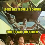 Bonnie Girl (A lynch1979 template) | LOOKS LIKE TROUBLE IS COMING; TIME TO FACE THE STORM; I KNEW I SHOULD HAVE TAKEN THAT LEFT TURN AT ALBUQUERQUE | image tagged in bonnie girl,lynch1979,funny meme,pulp art,trouble,storm | made w/ Imgflip meme maker