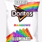 Doritos New Bag | BARBIE; ILLUMINATI | image tagged in doritos new bag | made w/ Imgflip meme maker