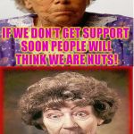 Gabby Grannies ( A RoseK Template) | WHAT DID ONE SAGGY BREAST SAY TO THE OTHER? IF WE DON'T GET SUPPORT SOON PEOPLE WILL THINK WE ARE NUTS! WONDERBRA! | image tagged in gabby grannies,funny meme,grandma,jokes,laugh,funny memes | made w/ Imgflip meme maker