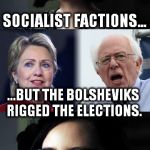 Triggered | THE BOLSHEVIKS AND MENSHEVIKS WERE BOTH; SOCIALIST FACTIONS... ...BUT THE BOLSHEVIKS RIGGED THE ELECTIONS. TRIGGERED | image tagged in triggered,memes,email scandal,hillary clinton 2016,bernie or hillary,democrats | made w/ Imgflip meme maker