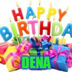 Happy Birthday | DENA | image tagged in happy birthday | made w/ Imgflip meme maker
