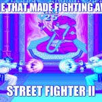 Ryu versus Ken | THE GAME THAT MADE FIGHTING AWESOME; STREET FIGHTER II | image tagged in ryu versus ken | made w/ Imgflip meme maker