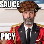 Captain Obvious | HOT SAUCE; IS SPICY | image tagged in captain obvious,scumbag | made w/ Imgflip meme maker