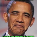 The White House has confirmed that a number of them have returned to waging jihad | HAS RELEASED 180 GITMO  PRISONERS SO FAR... OBAMA FREED TERRORISTS LINCOLN FREED SLAVES | image tagged in obamas funny face,memes,terrorist,guantanamo,jihad | made w/ Imgflip meme maker