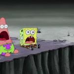 SpongeBob and Patrick Just Saw