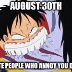 8/30 Bite People Who Annoy You Day: One Piece