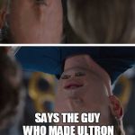 Peace in Our Time... | I'M NOT SURE WHAT'S HAPPENED, BUT I'M BLAMING YOU; SAYS THE GUY WHO MADE ULTRON | image tagged in marvel civil war imgflipped,marvel civil war,memes,imgflip,upside down,face off | made w/ Imgflip meme maker