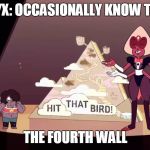 Smasher of the Fourth Wall | SARDONYX: OCCASIONALLY KNOW TO SMASH; THE FOURTH WALL | image tagged in sardonyx,fourth wall,steven universe,memes,known to smash | made w/ Imgflip meme maker