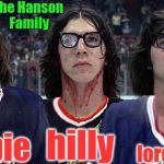 hanson | The Hanson Family; hilly; debbie; loretta | image tagged in hanson | made w/ Imgflip meme maker