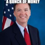 Sometimes decisions are made that are in your own best interest ... | I JUST SAVED A BUNCH OF MONEY; ON LIFE INSURANCE | image tagged in james comey,clinton body count | made w/ Imgflip meme maker