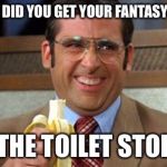 Brick | WHERE DID YOU GET YOUR FANTASY TEAM? AT THE TOILET STORE? | image tagged in brick,fantasy football | made w/ Imgflip meme maker