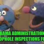 At least Hillary will make money off it | THE OBAMA ADMINISTRATION LEAD THE LOOPHOLE INSPECTIONS FOR IRAN | image tagged in crooked,sellout,you're the problem dem | made w/ Imgflip meme maker