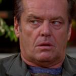 Jack Nicholson upset in As Good As It Gets  meme