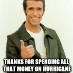 Hurricane | GROCERY STORES BE LIKE; THANKS FOR SPENDING ALL THAT MONEY ON HURRICANE SUPPLIES HAWAII, AGAIN!!! | image tagged in hurricane | made w/ Imgflip meme maker