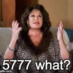 jewish mother | 5777 what? | image tagged in jewish mother | made w/ Imgflip meme maker