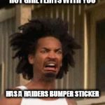 wtf | HOT GIRL FLIRTS WITH YOU; HAS A RAIDERS BUMPER STICKER | image tagged in wtf | made w/ Imgflip meme maker