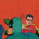 robin slaps batman no bubble meme