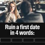 ruin first date