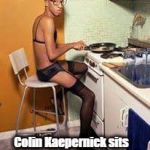 Colin Kaepernick during anthem | Colin Kaepernick sits in protest during anthem | image tagged in colin kaepernick during anthem | made w/ Imgflip meme maker