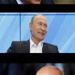 Putin Serious Joking