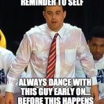 Sean Miller Sweaty | REMINDER TO SELF; ALWAYS DANCE WITH THIS GUY EARLY ON... BEFORE THIS HAPPENS | image tagged in sean miller sweaty | made w/ Imgflip meme maker