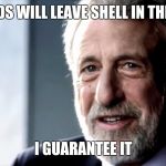mens warehouse | THE KIDS WILL LEAVE SHELL IN THE EGGS. I GUARANTEE IT | image tagged in mens warehouse | made w/ Imgflip meme maker
