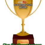 ghostofchurch's imgflip Scavenger Hunt - Tonight between 9 and 10 p.m. | Scavenger Hunt tonight!! img; flip; scavenger hunt; winner; Your Name Here; Clue #1 will post between 9 and 10 p.m. EDT | image tagged in blank trophy,memes,ghostofchurch's scavenger hunt,ghostofchurch,tonight,open to everyone | made w/ Imgflip meme maker