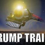 Trump Train | TRUMP TRAIN! | image tagged in trump train | made w/ Imgflip meme maker