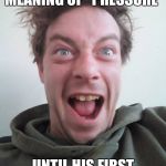 Not so Pleasant Surprise | HE DIDN'T KNOW THE MEANING OF "PRESSURE"; UNTIL HIS FIRST PROSTATE EXAM | image tagged in not so pleasant surprise,memes | made w/ Imgflip meme maker
