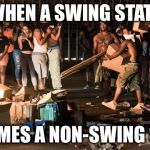 Charlotte rioters | WHEN A SWING STATE; BECOMES A NON-SWING STATE | image tagged in charlotte riot,memes | made w/ Imgflip meme maker