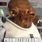 It's a Trap! | PROMOTED FROM ADMIRAL TO ALLAHU | image tagged in akbartrap | made w/ Imgflip meme maker