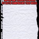 Bill's bimbos, grabbing and groping | THE LIST OF ALL OF THE IMPORTANT ISSUES COVERED BY BOTH CAMPAIGNS THIS WEEK. | image tagged in paper,trump,clintoon | made w/ Imgflip meme maker