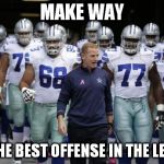 Dallas Cowboys Meme | MAKE WAY; FOR THE BEST OFFENSE IN THE LEAGUE! | image tagged in dallas cowboys tunnel,dallas cowboys,dallascowboysoffense | made w/ Imgflip meme maker
