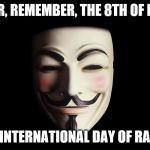 8th of November | REMEMBER, REMEMBER, THE 8TH OF NOVEMBER; IT'S THE INTERNATIONAL DAY OF RADIOLOGY | image tagged in fawkes | made w/ Imgflip meme maker
