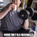 Kenny Powers | HEY DONALD PUT THAT SOFTBALL DOWN YOU MORON.. OOOH THAT IS A BASEBALL? WHAT THE HELL HAPPENED TO YOUR HANDS? IS THAT A SIDE EFFECT OF BEING ORANGE? | image tagged in kenny powers | made w/ Imgflip meme maker