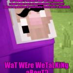 Weird Conversation With Purple Shep | sO I REcEntLy  fOUnD thIS wEBsitE CaLLeD LeEKsPIn DoT CoMMa! IT FeaTurEs a VeRY UgLY BOy SpINninG a GiaNT OnIOn PotaTo CRosSBReED ANd THEn A GIanT ToASteR APpeArED On MY COmPOoPer SCrEEn WaIT a MiLleNiuM, WaT WEre WeTaLKiNg aBouT? | image tagged in purple shep,wierd | made w/ Imgflip meme maker