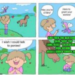 Talk to Ponies | AND THEN THE BARTENDER SAID "WHY THE LONG FACE?" LOLOLOLOLOLOL OOH, WANNA HEAR A KNOCK KNOCK JOKE? | image tagged in talk to ponies | made w/ Imgflip meme maker