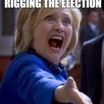 I wonder what the results will be this time around | WHEN YOU'RE TWO WEEKS AWAY FROM RIGGING THE ELECTION; AND THE FBI REOPENS YOUR INVESTIGATION | image tagged in wtf hillary | made w/ Imgflip meme maker