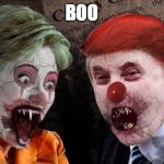 Trump Clinton Hillary Halloween | BOO | image tagged in trump clinton hillary halloween | made w/ Imgflip meme maker