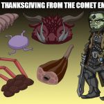 Comet Empire Thanksgiving | HAPPY THANKSGIVING FROM THE COMET EMPIRE! | image tagged in thanksgiving,star blazers,space battleship yamato | made w/ Imgflip meme maker